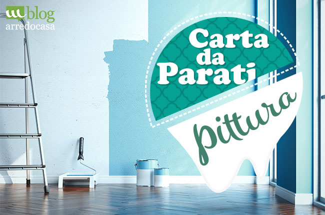 Carta da parati o pittura? Come decorare le pareti di casa